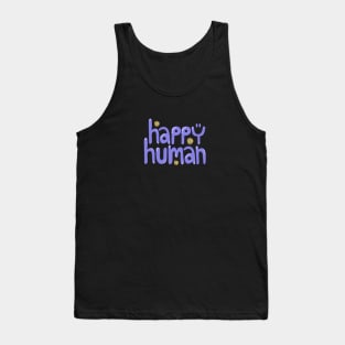 Happy Human Tank Top